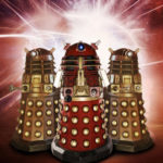 Daleks are the oldest enemies of The Doctor